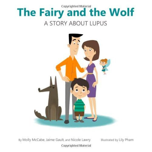 The Fairy and the Wolf: A Story about Lupus